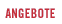 Angebote